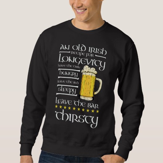 St Patrick's Day Funny Irish Gezegde Irish Drinki Trui (Voorkant)