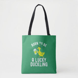 St. Patrick's Day Geboren om gelukkig eendje grapp Tote Bag