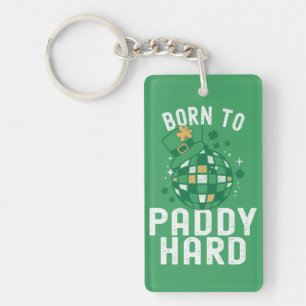 St. Patrick's Day Geboren om Paddy Hard Funny Part Sleutelhanger