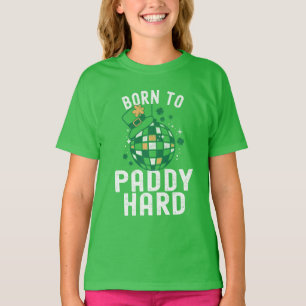 St. Patrick's Day Geboren om Paddy Hard Funny Part T-shirt