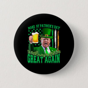 St Patrick's Day Geweldig weer Grappig Trump 3 Ronde Button 5,7 Cm