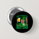 St Patrick's Day Geweldig weer Grappig Trump 3 Ronde Button 5,7 Cm (Voorkant /achterkant)