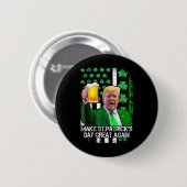 St Patrick's Day geweldig weer grappige Trump met Ronde Button 5,7 Cm (Voorkant /achterkant)