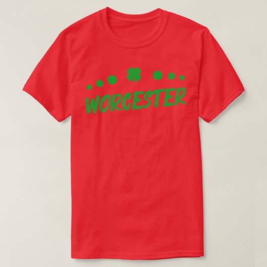 St Patricks Day Gift I Irish Party Worcester 2 T-shirt (Design voorkant)