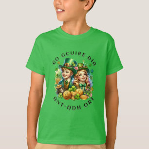 st Patrick's day   Go gcuire Dia an t-ádh ort T-shirt