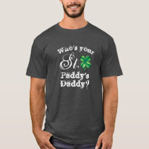 St. Patrick's Day Grappige Wie is je Papa? Heren