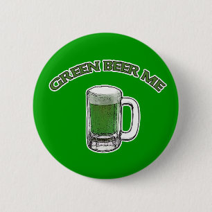 St. Patrick's Day Green Beer me Buttonnen Ronde Button 5,7 Cm