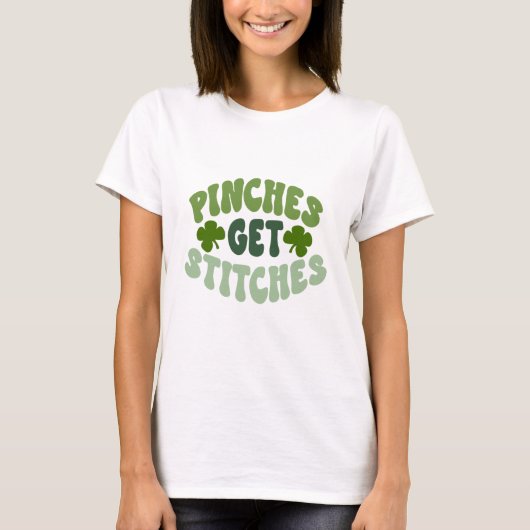 St Patrick's Day Groovy Pinches Get Stitches Shirt (Voorkant)