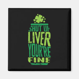 St. Patrick's Day Hou je bek Lever Je bent prima F Magneet