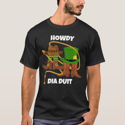 St Patricks Day HOWDY DIA DUIT Cowboy T-shirt (Voorkant)