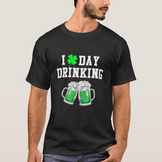 St Patricks Day I Love Day Drink Shamrock Beer T-shirt (Voorkant)