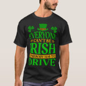 St. Patrick's Day Iedereen kan geen Ier zijn T-shirt (Voorkant)