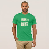 St. Patrick's Day - Ik wou dat je bier was T-shirt (Voorkant volledig)