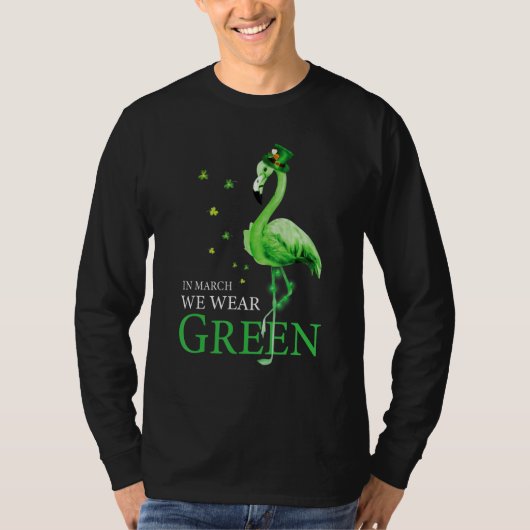St Patrick's Day In March We Wear Green Funny Flam T-shirt (Voorkant)