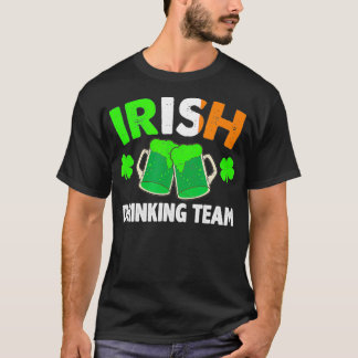 St Patricks Day IRISH DRINK TEAM Ireland Flag T-shirt