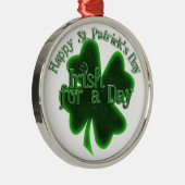 St. Patrick's Day Irish for a Day Metalen Ornament (Rechts)