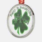 St. Patrick's Day Irish for a Day Metalen Ornament (Links)