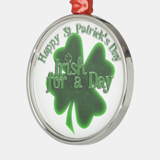 St. Patrick's Day Irish for a Day Metalen Ornament (Links)