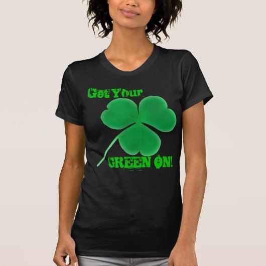 St. Patrick's Day Irish Green on! klaver T-shirt (Voorkant)