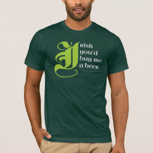 St. Patrick's Day Irish Je zou me een T-shirt van 