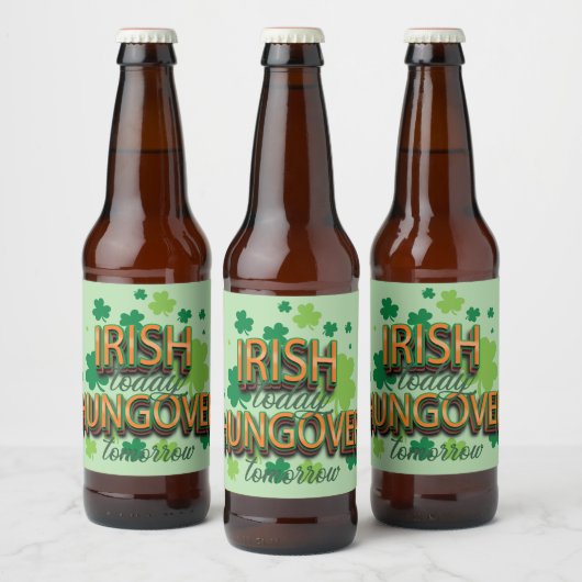 St. Patrick's Day Irish Today - Morgen Bier Etiket (Flessen)