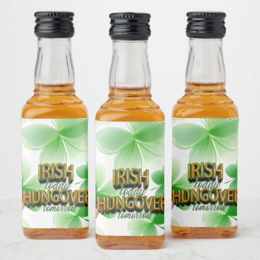 St. Patrick's Day Irish Today - Morgen Likeurfles Etiket (Flessen)