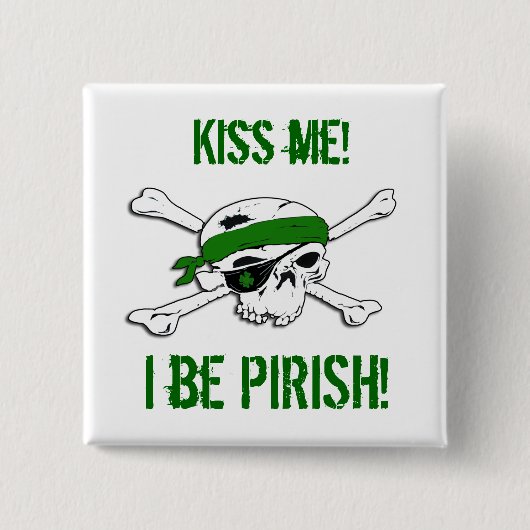 St Patricks Day Jolly Roger Pirate "Kiss me" Pin Vierkante Button 5,1 Cm (Voorkant)