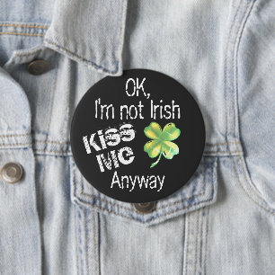 St. Patrick's Day Kiss Me Ik ben geen Ierse Shamro Ronde Button 4,0 Cm