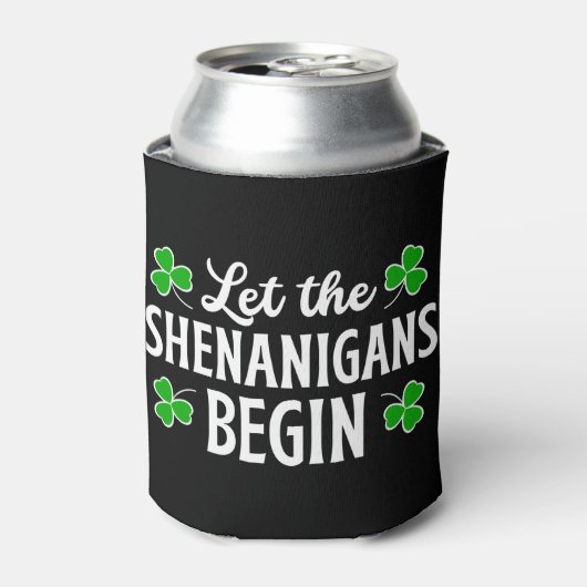 St. Patrick's Day Laat de Shenanigans beginnen Blikjeskoeler (Blikje Voorkant)