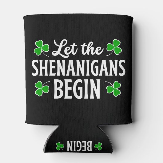 St. Patrick's Day Laat de Shenanigans beginnen Blikjeskoeler (Achterkant)
