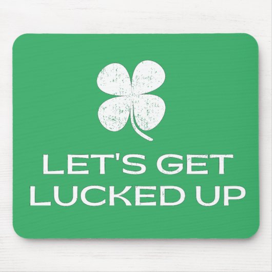 St. Patrick's Day Laten we gaan lukken Muismat (Voorkant)