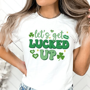 St. Patrick's Day, laten we het leuk vinden T-shirt