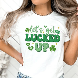 St. Patrick's Day, laten we het leuk vinden T-shirt