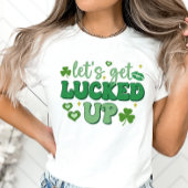 St. Patrick's Day, laten we het leuk vinden T-shirt