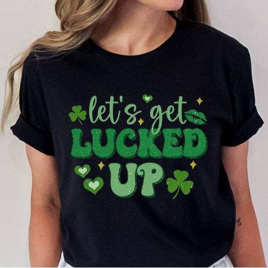 St. Patrick's Day, laten we het leuk vinden T-shirt