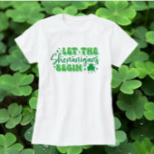 St Patrick's Day Laughs! Crowd Pleaser Fun T-shirt