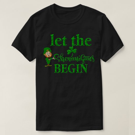 St Patricks Day Let The Shenanigans Begin 2022 Sha T-shirt (Design voorkant)