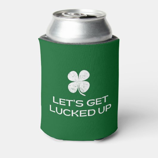 St. Patrick's Day Let's Get Lucked Up Blikjeskoeler (Blikje Achterkant)