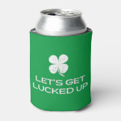 St. Patrick's Day Let's Get Lucked Up Blikjeskoeler (Blikje Voorkant)