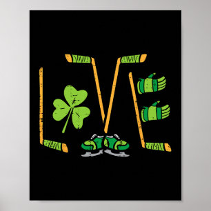 St Patricks Day Love Ice Hockey Saint Paddys Man B Poster