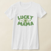 St. Patricks Day Lucky Mama 4 Leaf Clover Shirt (Laagn)