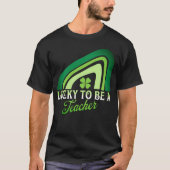 St Patricks Day - Lucky to be a Teacher Rainbow T-shirt (Voorkant)