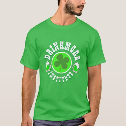 St Patrick's Day Mannen Mode DRINKMORE INSTITUTE T-shirt (Voorkant)