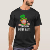 St Patricks Day Matching Group I'll Bring The Pot  T-shirt (Voorkant)