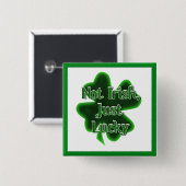 St. Patrick's Day - niet Iers, alleen Naughty Vierkante Button 5,1 Cm (Voorkant /achterkant)