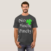 St Patricks Day  No Pinche Pinchy Mexican Irish T-shirt (Voorkant volledig)