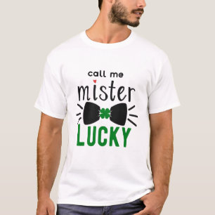 St Patrick's Day Noem me Mister Lucky, ZFJ T-shirt