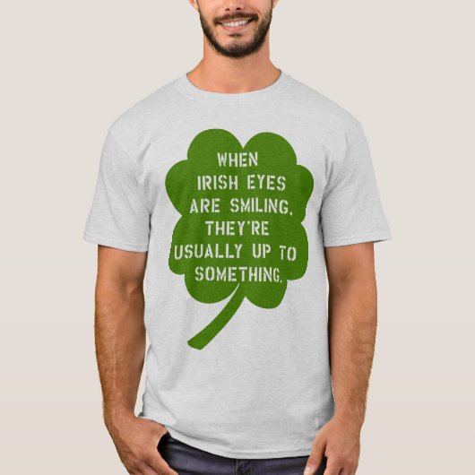 St. Patrick's Day - Oh, die Naughty Irish Eyes! T-shirt (Voorkant)