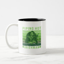 St. Patrick's Day Piping Hot Irishman