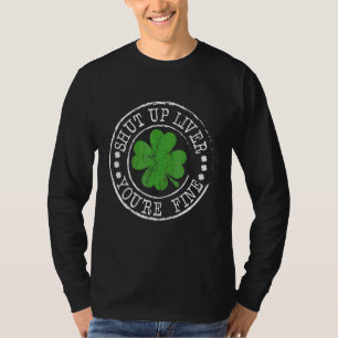 St Patrick's Day Quote Hou je mond, je bent prima T-shirt